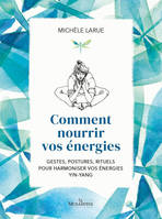 Comment nourrir vos energies