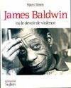 James Baldwin ou le devoir de violence