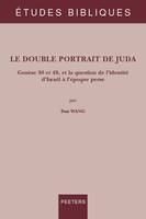 Le double portrait de Juda, Genèse 38 et 49, et la question de l’identité d’Israël à l’époque perse
