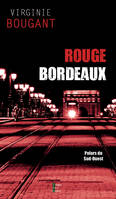 Rouge Bordeaux, Roman