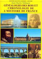 Généalogies des rois et chronologie de l'histoire de France