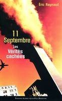 11 Septembre. Les vérités cachées