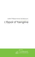 L'espoir d'Ysengrine