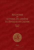 Registres du Conseil de Genève à l'époque de Calvin, Tome III, du 1er janvier au 31 décembre 1538