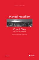 Curé à Gaza, Un Juste en Palestine