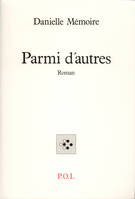 Parmi d'autres, roman