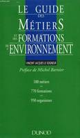 Le guide des métiers et des formations de l'environnement