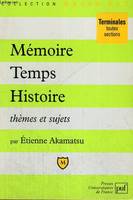 Memoire temps histoire themes & suj., thèmes et sujets