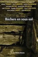 Bûchers en sous-sol