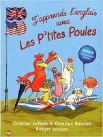 J'apprends l'anglais avec les P'tites Poules, welcome to the Chicken company !