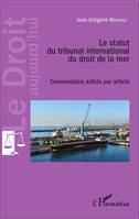 Le statut du tribunal international du droit de la mer, Commentaire article par article