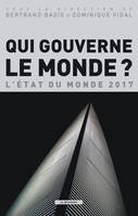 L'état du monde 2017, Qui gouverne le monde ?