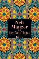 Neh Manzer, ou Les Neuf-loges