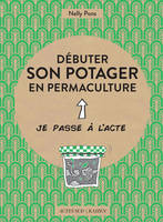 Débuter son potager en permaculture