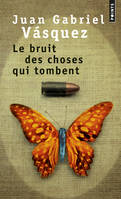 Le Bruit des choses qui tombent, roman