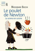 Science ouverte Le Poulet de Newton, La science en cuisine