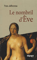 Le nombril d'Ève