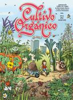 Cultivo orgánico, el cómic, Edición Latinoamérica