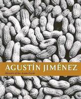 Agustin Jimenez Memoirs of the Avant-Garde /anglais