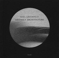 Karl Lagerfeld Abstract Architecture /anglais