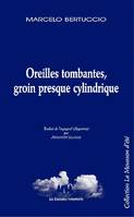 Oreilles tombantes, groin presque cydrindrique