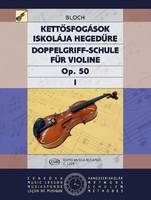 Doppelgriff-Schule für Violine op. 50 Vol. 1, Vom Anfang bis zur höchsten Ausbildung