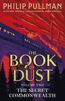 The Secret Commonwealth: The Book of Dust Volume Two