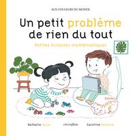 Petites histoires mathématiques, Un petit problème de rien du tout, Petites histoires mathématiques