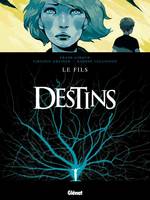 2, Destins - Tome 02, Le Fils