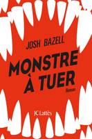 Monstre à tuer, roman