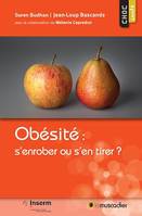 Obésité : s’enrober ou s’en tirer ?, Guide santé