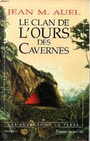 Les enfants de la terre - Presse de la Cité, 1, Le clan de l'ours des cavernes Tome 1 Les enfants de la terre, roman