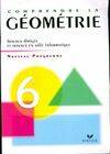 Comprendre la Géométrie 6e - Cahier de l'élève, éd. 2005