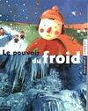 Le pouvoir du froid