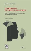 Le bilinguisme en néoténie linguistique, Aspect sociolinguistique et psycholinguistique du bilingue français-persan