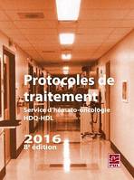 Protocoles de traitement  Service d'hémato-oncologie HDQ-HDL 2016 8e édition