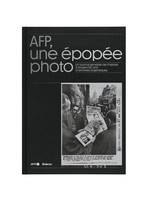 AFP, une épopée photo