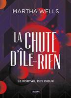 La Chute d'Ile-rien, 3, Le portail des dieux