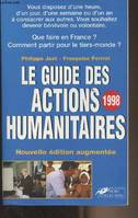 Le guide des actions humanitaires - Nouvelle édition 98