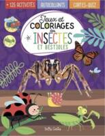 Jeux et coloriages des insectes et bestioles, 125 activités , autocollants , cartes-quiz