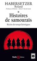 Histoires de samouraïs - Récits de temps héroïques