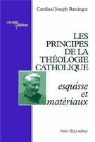 Les principes de la théologie catholique, Esquisse et matériaux