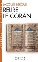 262, Relire le Coran (Espaces Libres - Spiritualités Vivantes)