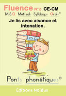 2, Fluence T2 CE-CM Je lis avec aisance et intonation. MSO Méthode Syllabique Orale  DYS, avec ponts phonétiques Élodie et Lucas découvrent les merveilles du printemps dans la forêt enchanté
