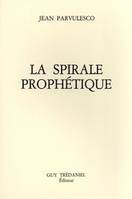 La spirale prophétique