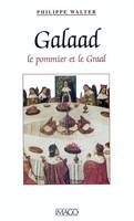 GALAAD, le pommier et le Graal