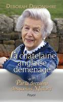 La Châtelaine anglaise déménage