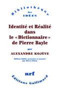 Identité et Réalité dans le «Dictionnaire» de Pierre Bayle