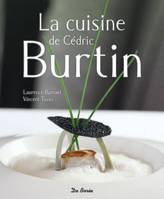 La cuisine de Cédric Burtin 