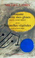 Glossaire j'y serre mes gloses / Bagatelles végétales